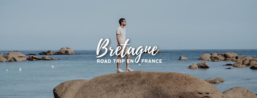 Road Trip : Tour de Bretagne en une&nbsp;semaine