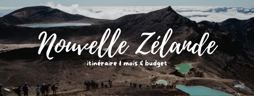 Nouvelle-Zélande : itinéraire & budget pour 1&nbsp;mois